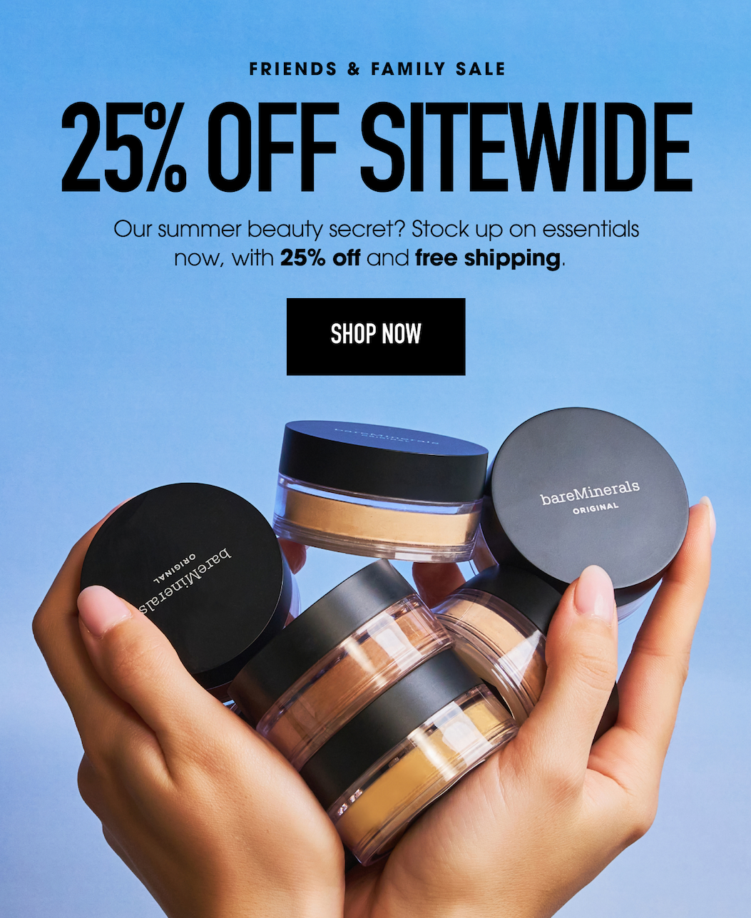 25% off everything