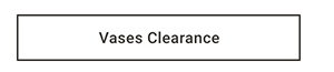Vases Clearance