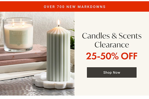 Candles & Scents Clearance - 25 - 50% OFF - Shop Now