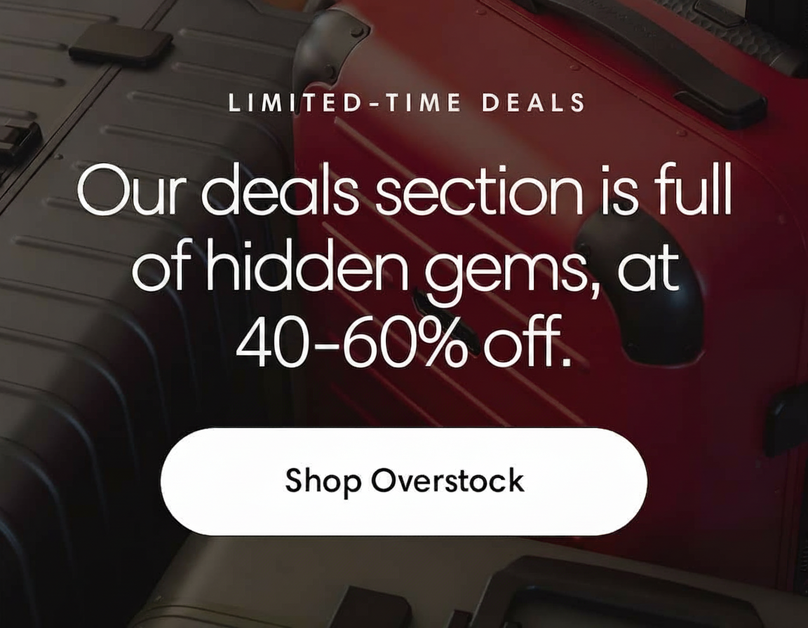 Our deals section is full of hidden gems, at 40-60% off. Shop Overstock.
