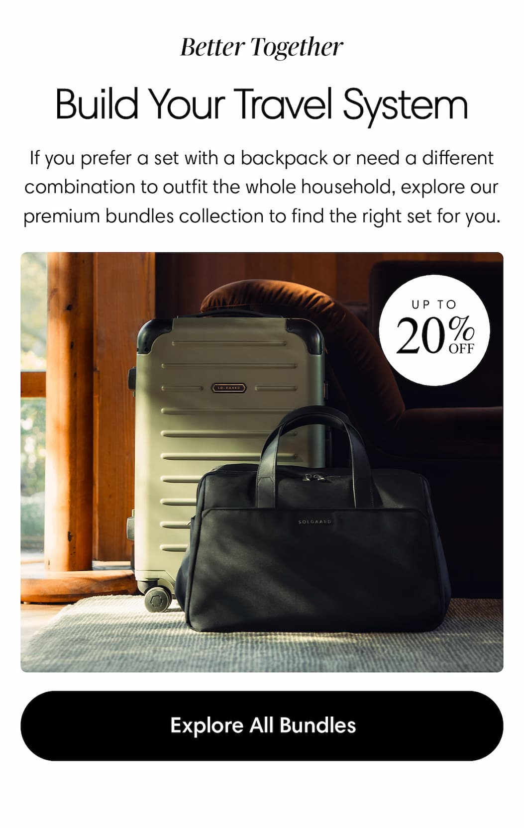 Build Your Travel System: If you prefer a set with a backpack or need a different combination to outfit the whole household, explore our premium bundles collection to find the right set for you. Shop Bundles.
