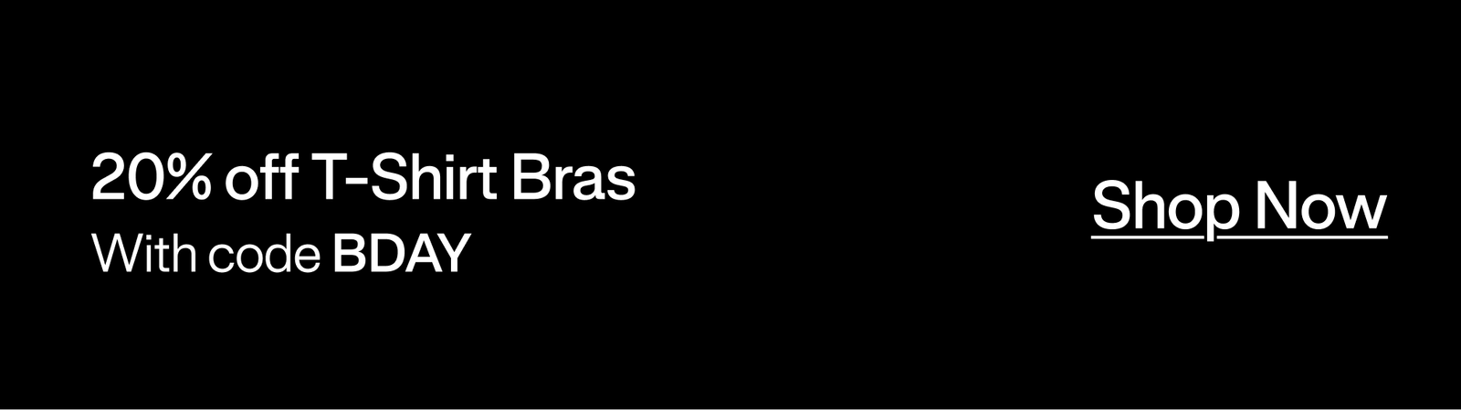 20% Off T-Shirt Bras With Code BDAY | Shop Now