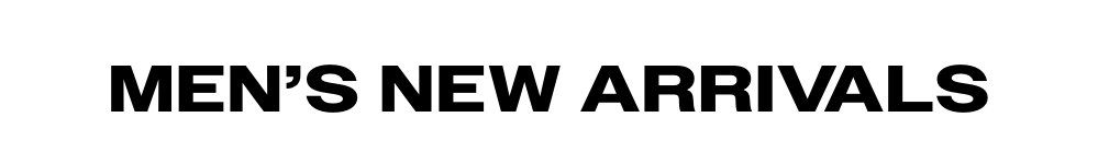 Men's New Arrivals