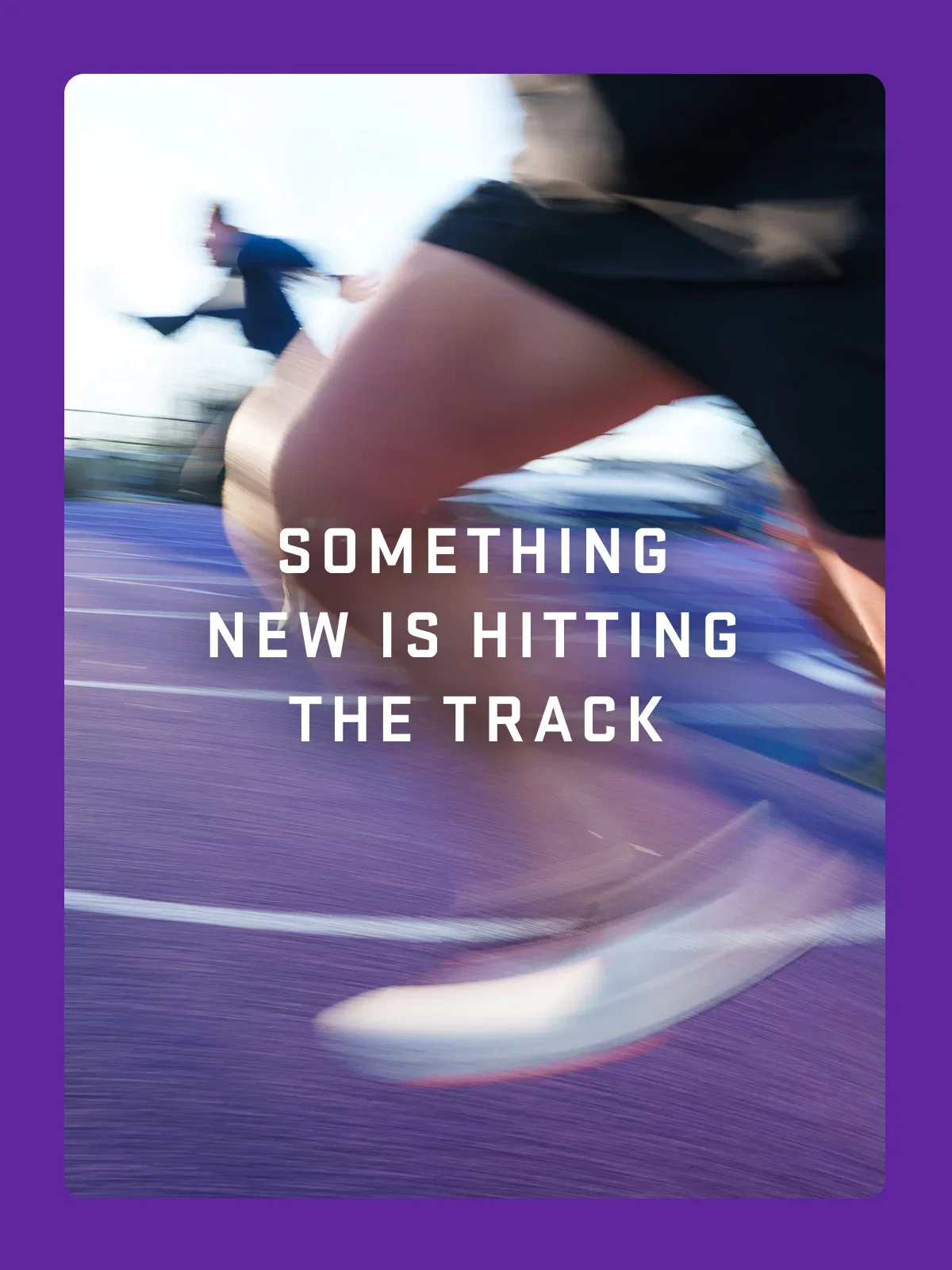 Something New Is Hitting The Track