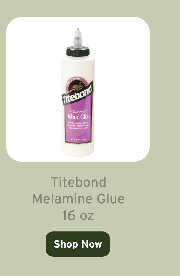 Titebond Melamine Glue - 16 oz