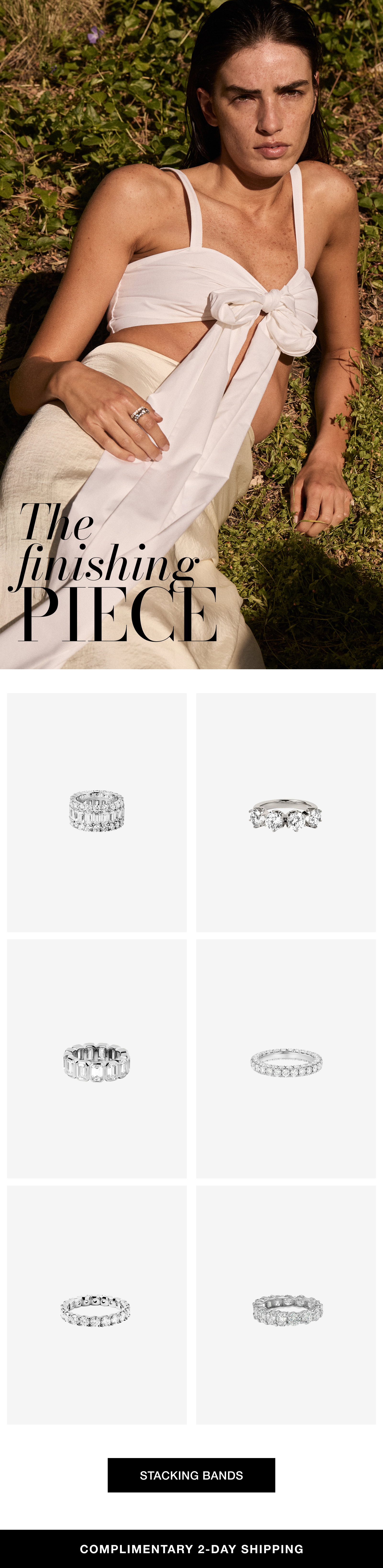 The finishing PIECE STACKING BANDS COMPLIMENTARY 2-DAY SHIPPING