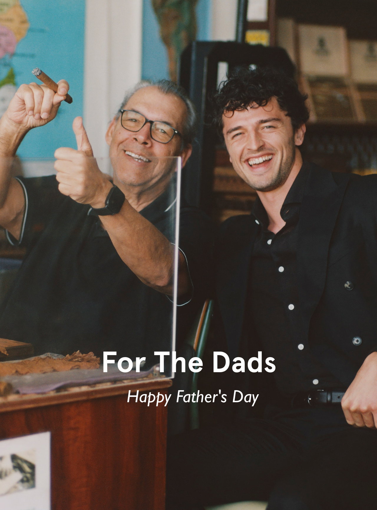 For The Dads - Happy Father's Day