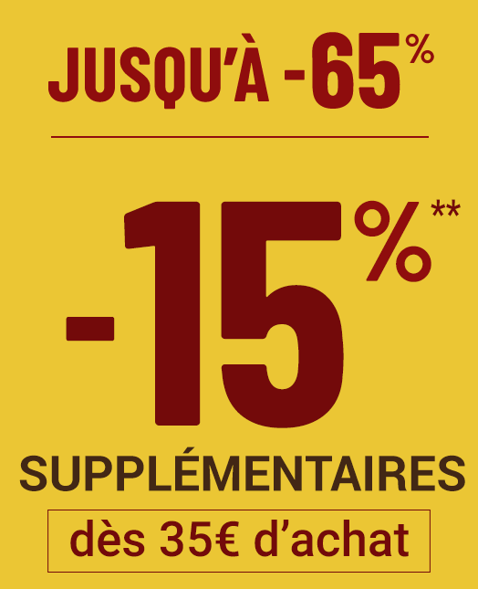jusqu’à moins 65 pour cent et 15 pour cent supplémentaires dès 35€ d'achats**