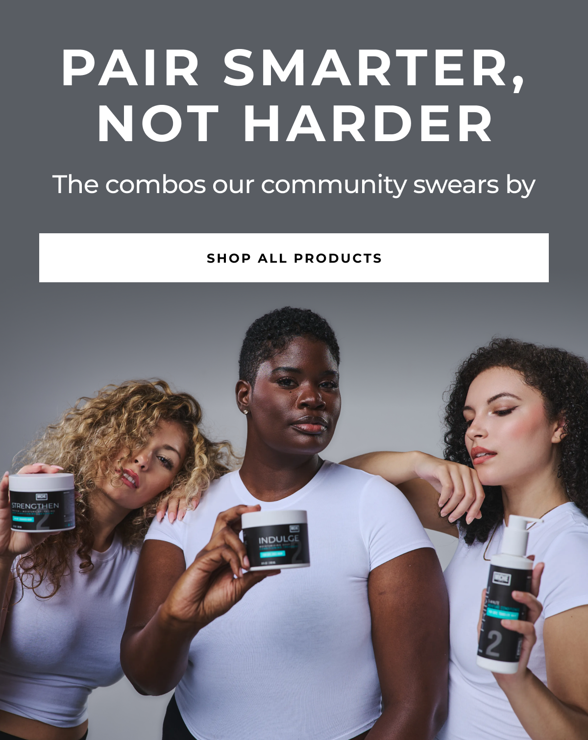 the combos our community swears by pair smarter, not harder shop all products