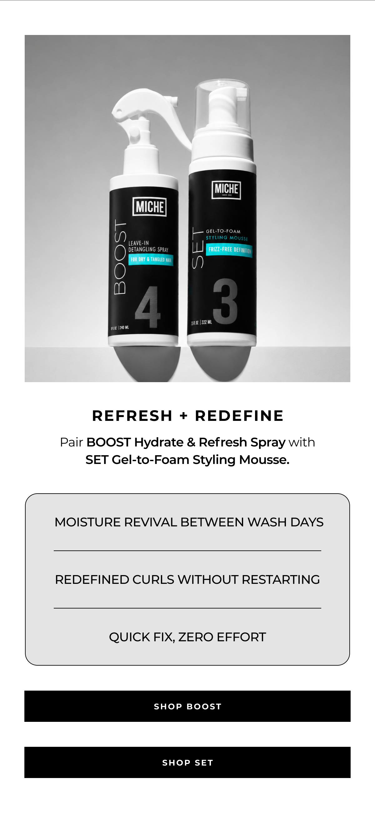 refresh + redefine pair boost hydrate & refresh spray with set gel-to-foam styling mousse. moisture revival between wash days redefined curls without restarting quick fix, zero effort shop boost shop set