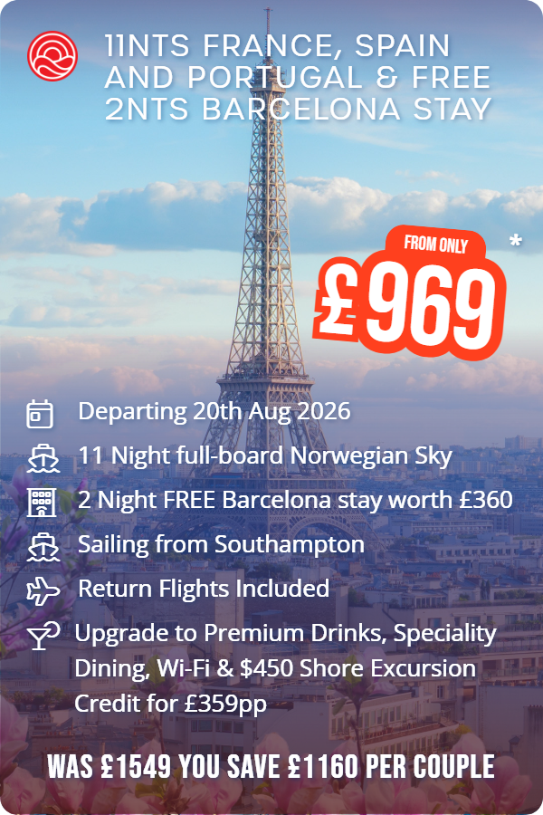 11nts France, Spain and Portugal & Free 2nts Barcelona Stay – Smart Holiday promotional image. From £969 Includes: Departing 20th Aug 2026, 11 Night full-board Norwegian Sky, 2 Night FREE Barcelona stay worth £360, Sailing from Southampton, Return Flights Included, Upgrade to Premium Drinks, Speciality Dining, Wi-Fi & $450 Shore Excursion Credit for £359pp. WAS £1549 YOU SAVE £1160 PER COUPLE