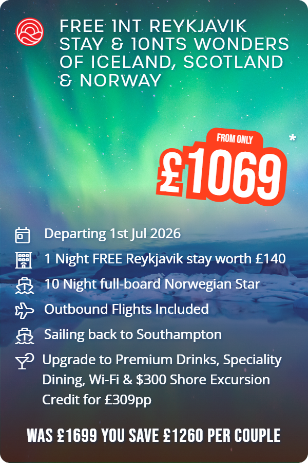 Free 1nt Reykjavik Stay & 10nts Wonders of Iceland, Scotland & Norway – Smart Holiday promotional image. From £1,069 Includes: Departing 1st Jul 2026, 1 Night FREE Reykjavik stay worth £140, 10 Night full-board Norwegian Star, Outbound Flights Included, Sailing back to Southampton, Upgrade to Premium Drinks, Speciality Dining, Wi-Fi & $300 Shore Excursion Credit for £309pp. WAS £1699 YOU SAVE £1260 PER COUPLE