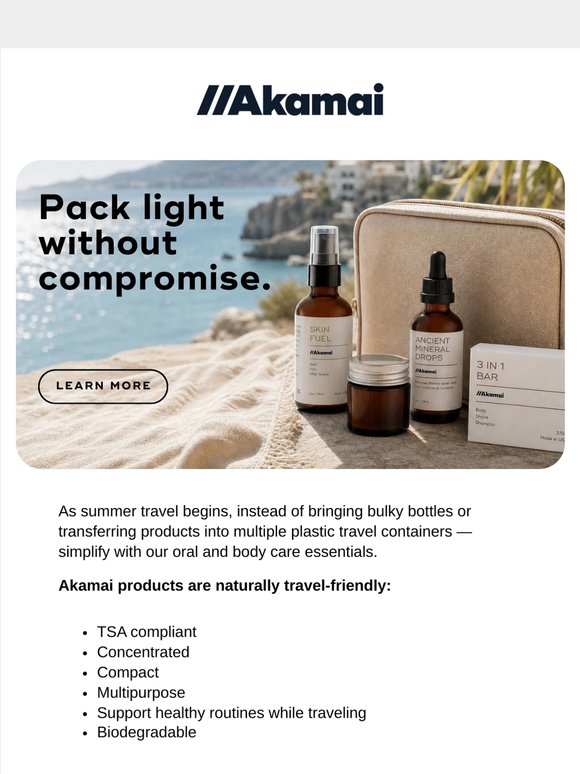 Travel smarter with multi-use essentials.