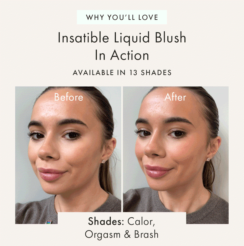 Why you'll love Insatiable Liquid Blush in action
