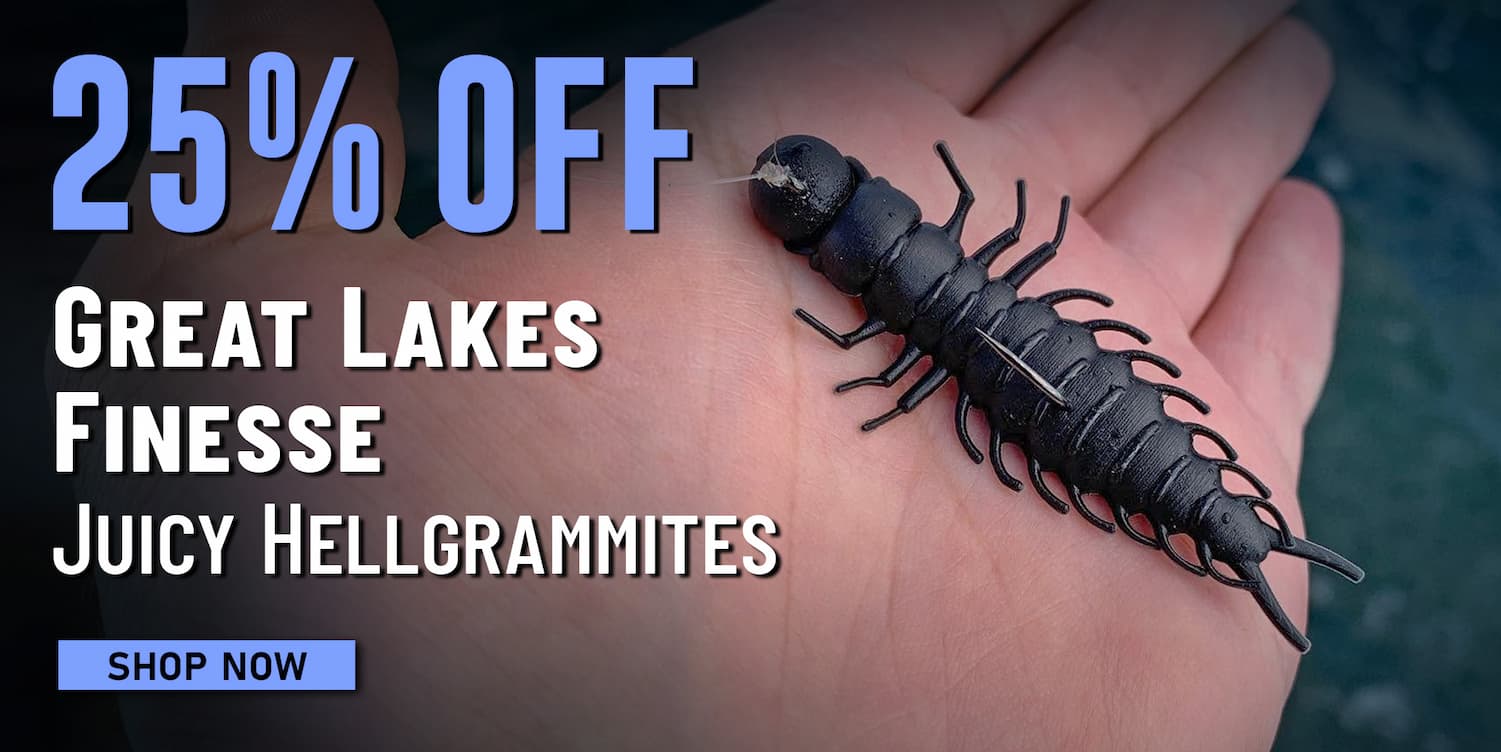 25% Off Great Lakes Finesse Juicy Hellgrammites Shop Now