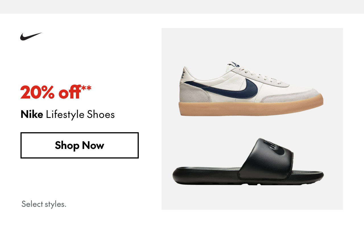 Nike Lifestyle Shoes
20% off
Our ticket price. Select styles.