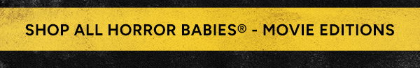 Shop All Horror Babies®