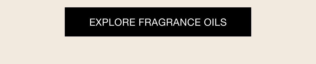 Explore Fragrance Oils