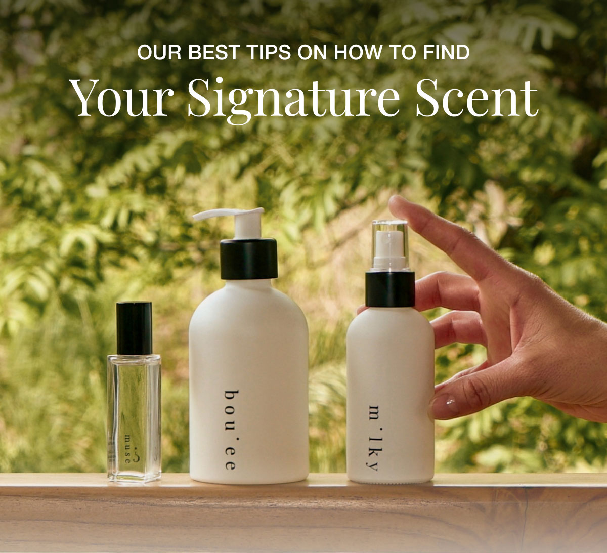 Our best tips on how to find Your Signature Scent