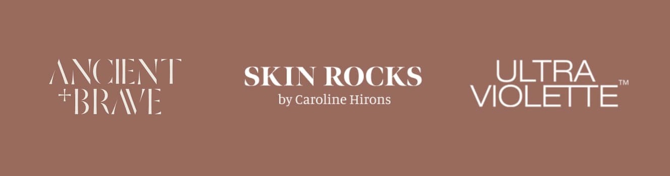 Ancient + Brave logo, Skin Rocks By Caroline Hirons logo and Ultra Violette logo.