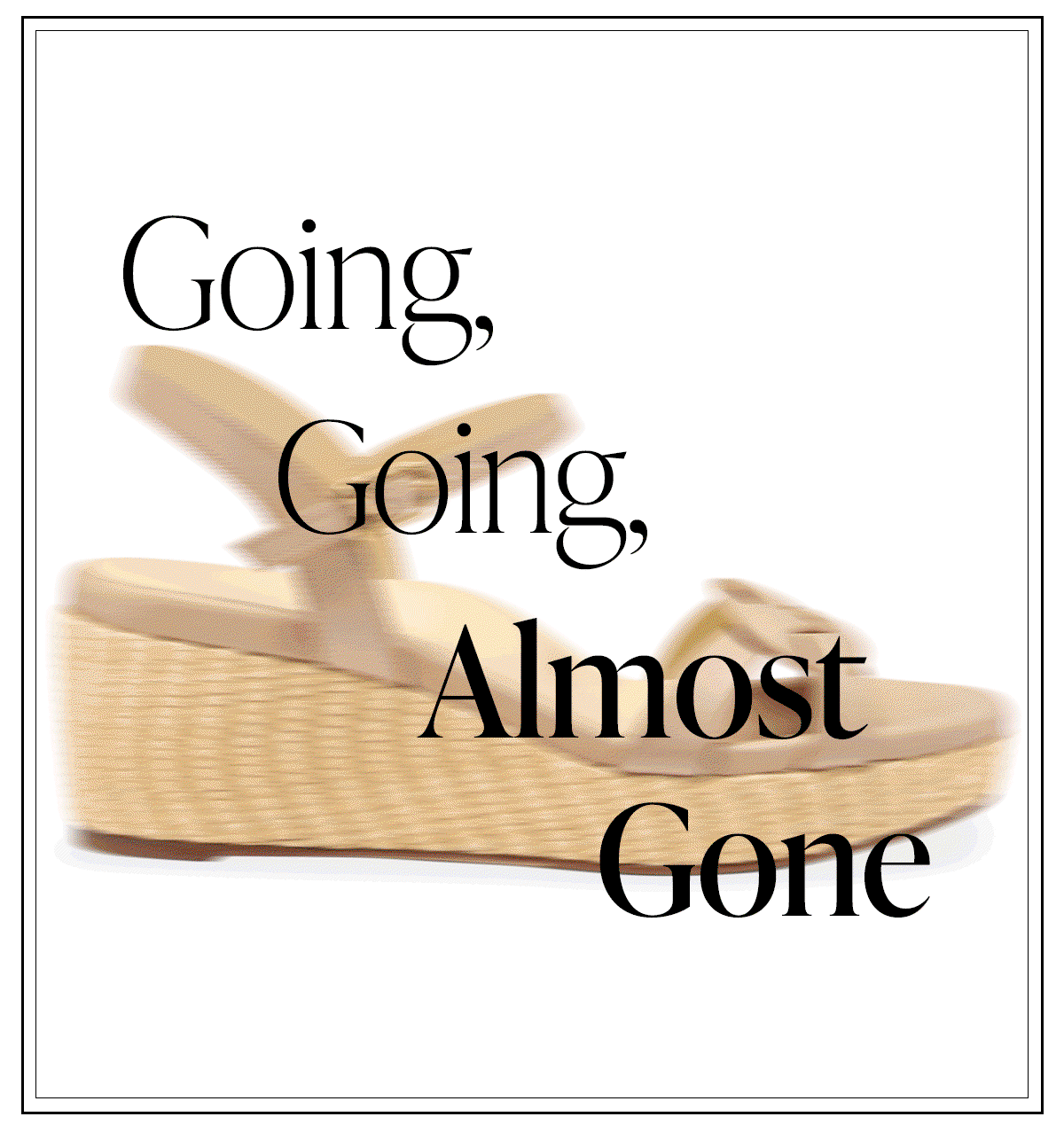 Going, Going, Almost Gone