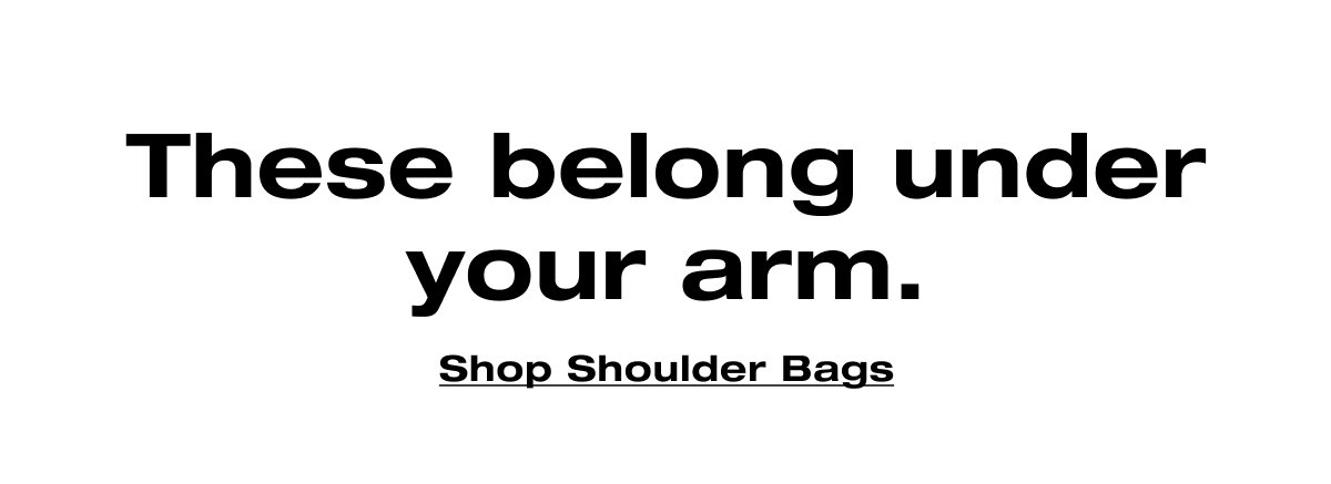 These belong under your arm.