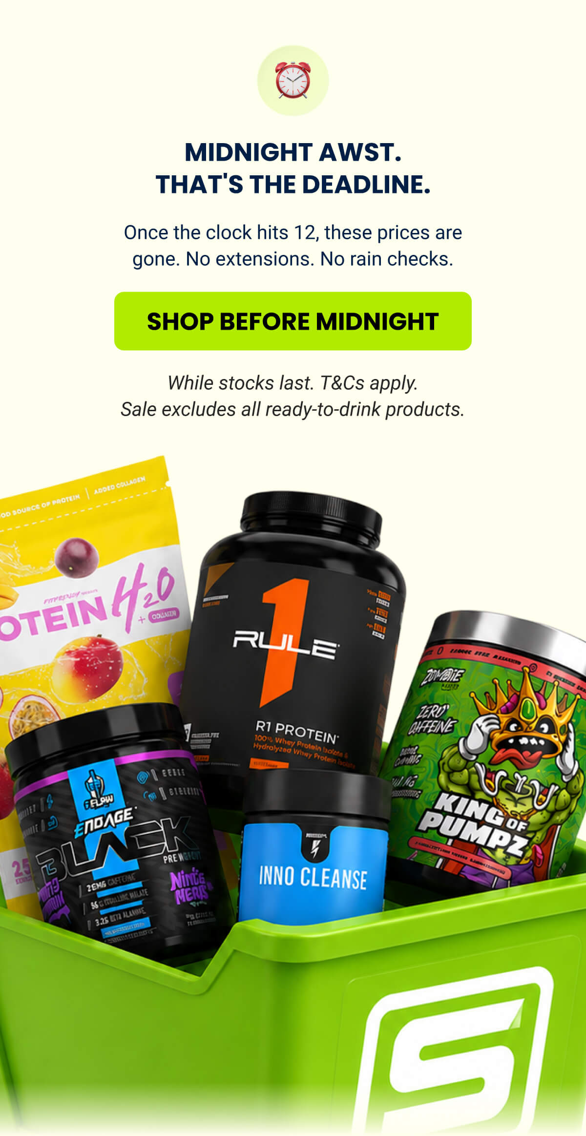 MIDNIGHT AWST. THAT'S THE DEADLINE. | SHOP BEFORE MIDNIGHT 