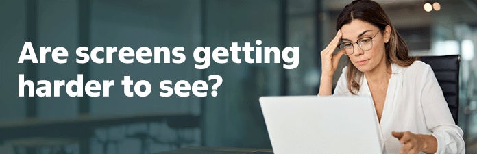 are screens getting harder to see?