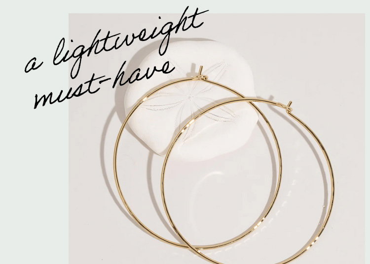 a lightweight must-have | HOOP EARRINGS