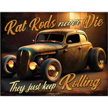 Rat Rods Never Die Metal Sign   by Desperate Enterprises