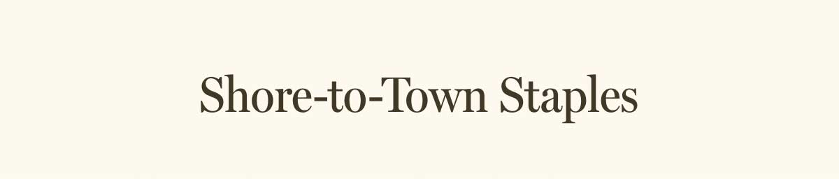 Shore-to-Town Staples