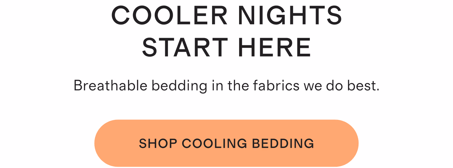 Cooler nights start here