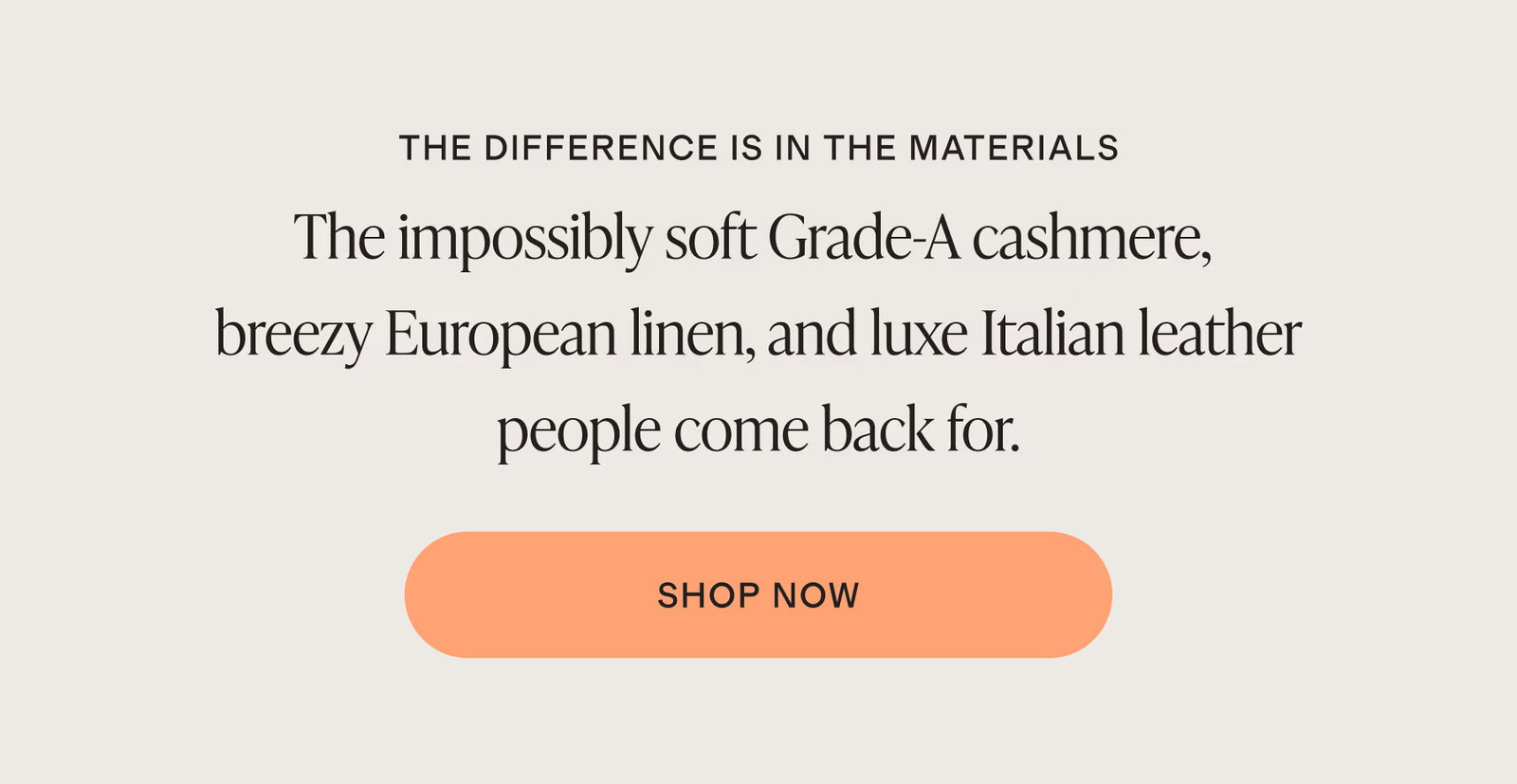 Better fabrics, thoughtful construction, and details designed to hold up beautifully over time. It's why these favorites keep selling out.