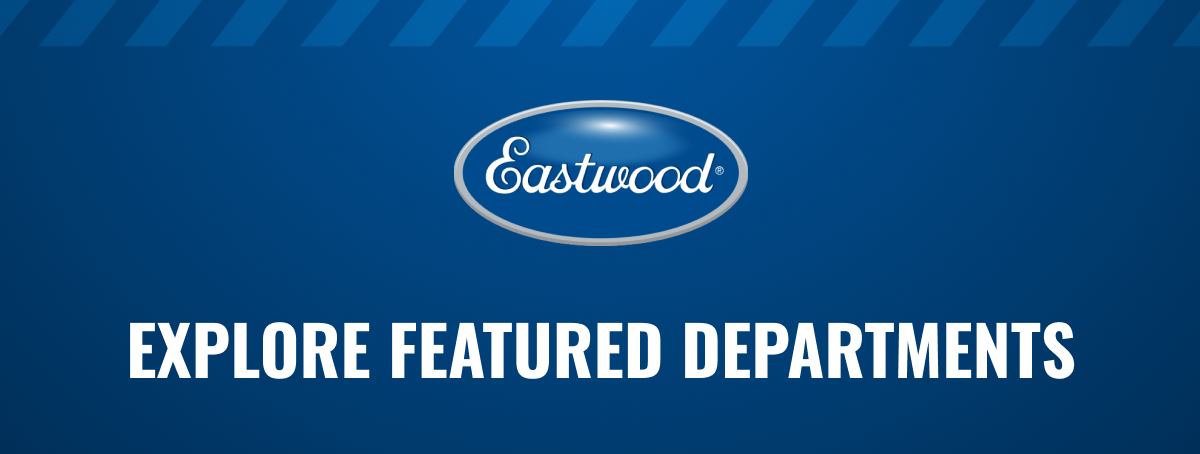 Eastwood - Explore Featured Departments