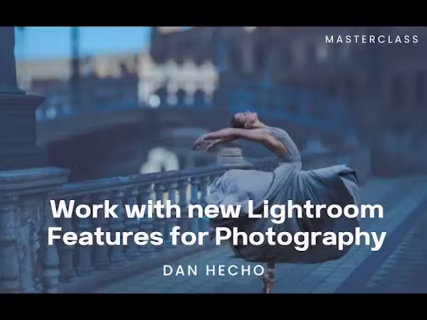 New Lightroom Features Workflow By Dan Hecho