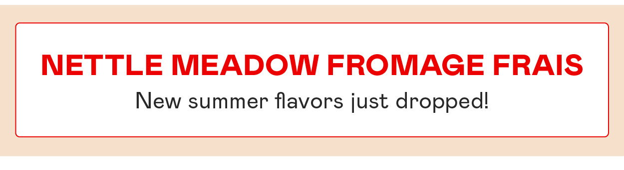 Nettle Meadow Fromage Frais​