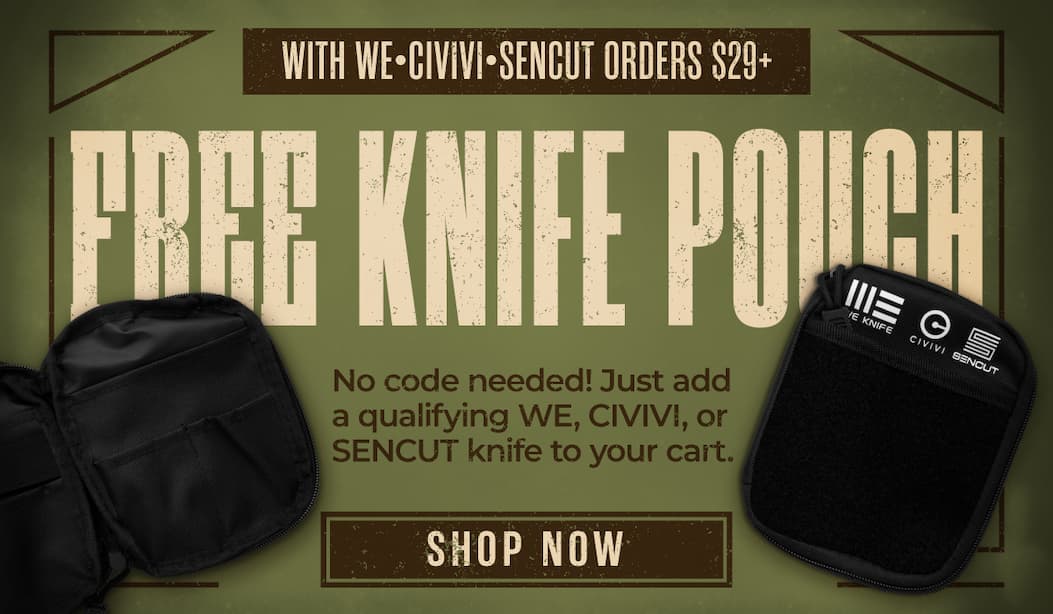 FREE Knife Pouch with WE/CIVIVI/SENCUT Orders $29+