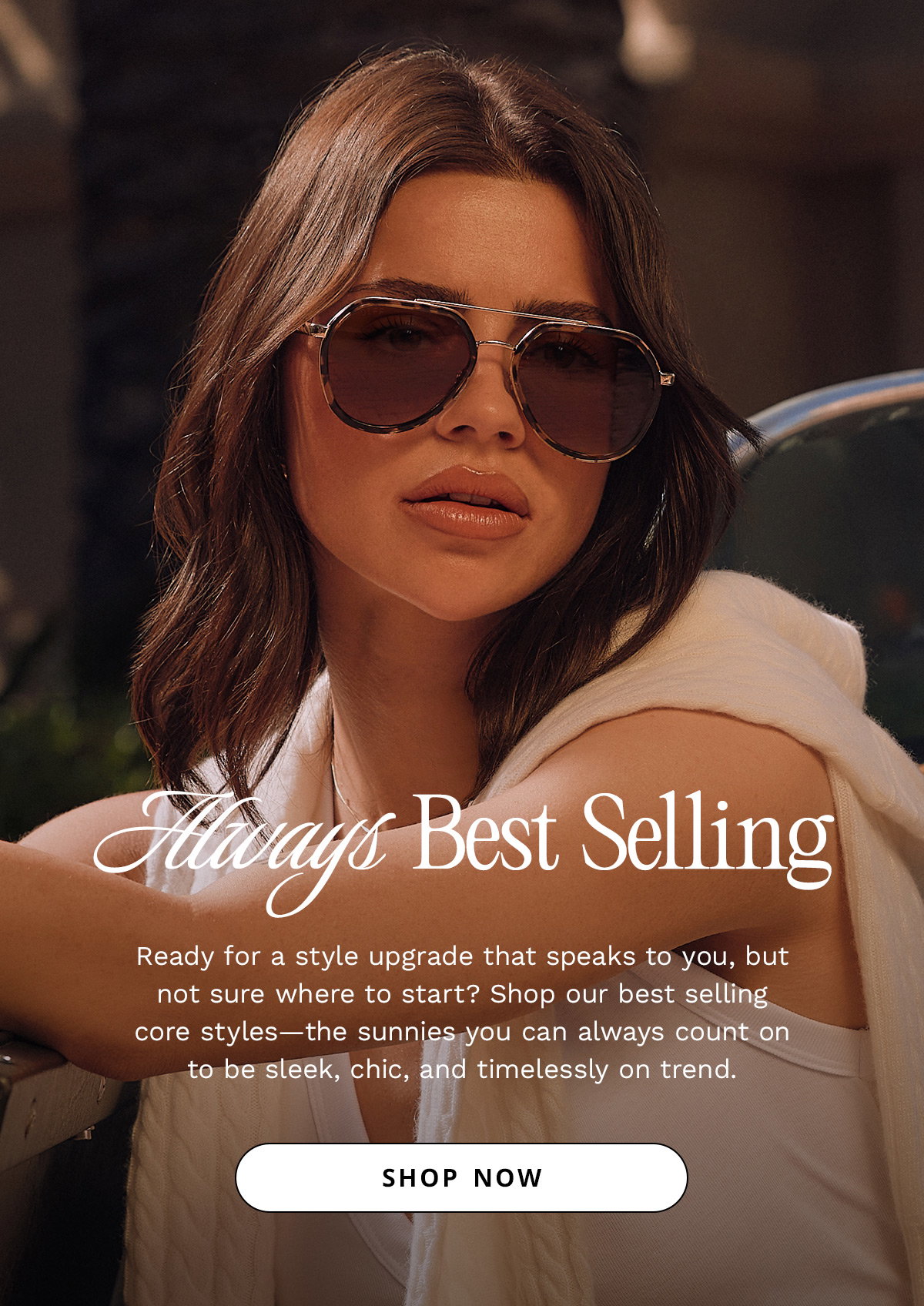 SHOP BEST SELLING SUNNIES!