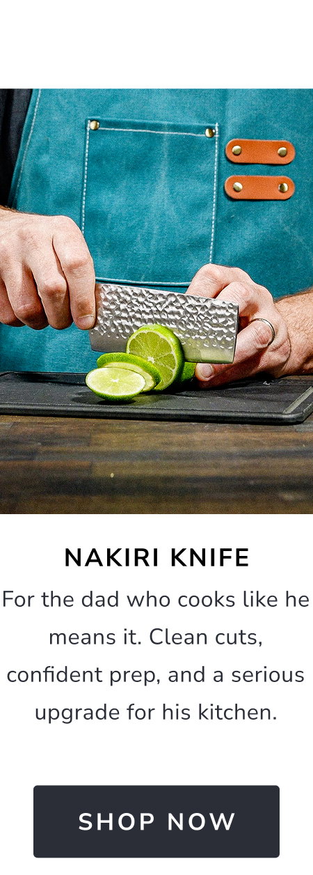 Nakiri Knife For the dad who cooks like he means it. Clean cuts, confident prep, and a serious upgrade for his kitchen.[SHOP NOW]