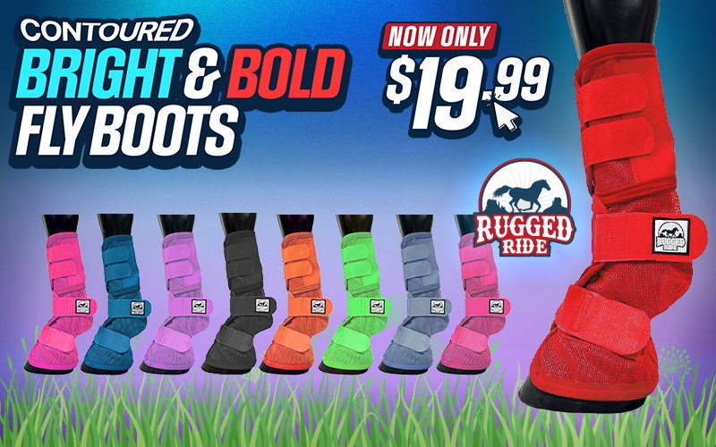 Bright & Bold Countour-Fit Fly Boots $19.99