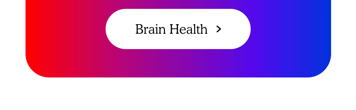 Brain Health >