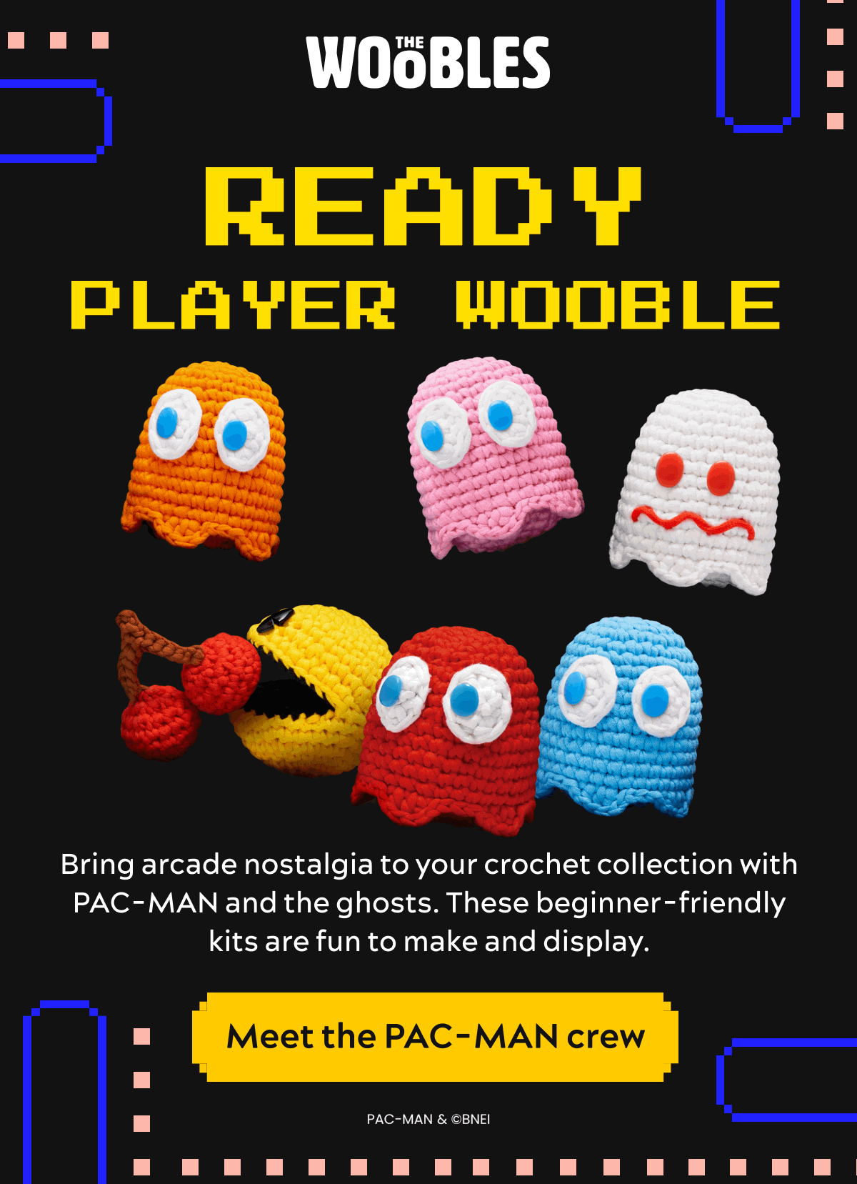 Ready player Wooble [Meet the PAC-MAN crew]