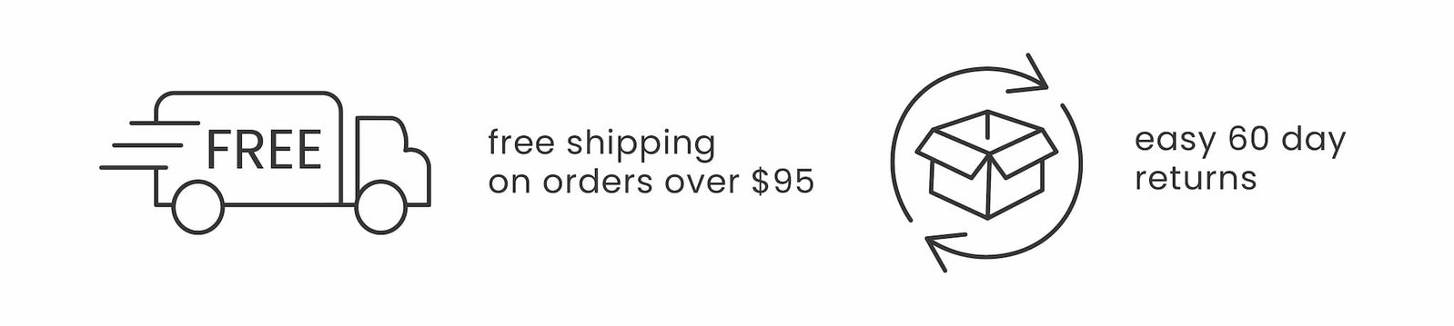 Free shipping on orders over $95. Easy 60-day returns.