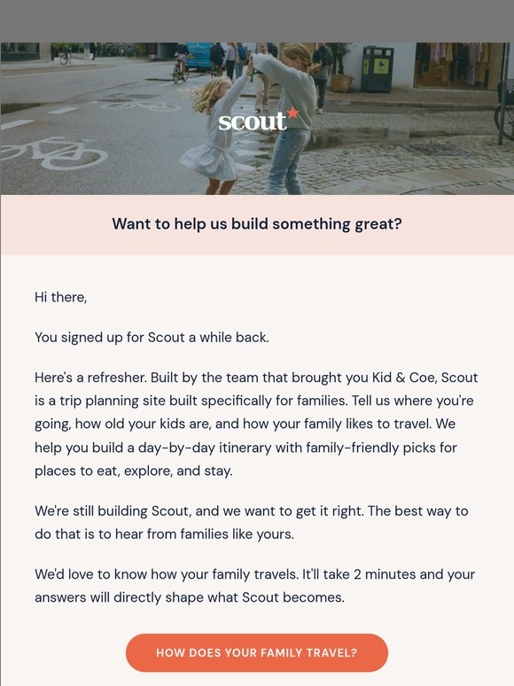 Hi, We're Scout 🧡