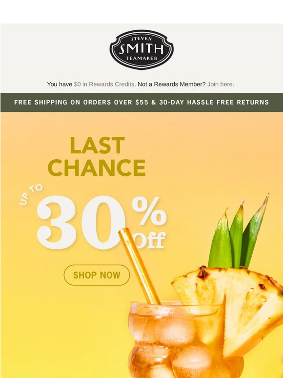 Last Chance: Up to 30% Off Everything