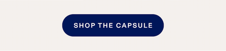 SHOP THE CAPSULE