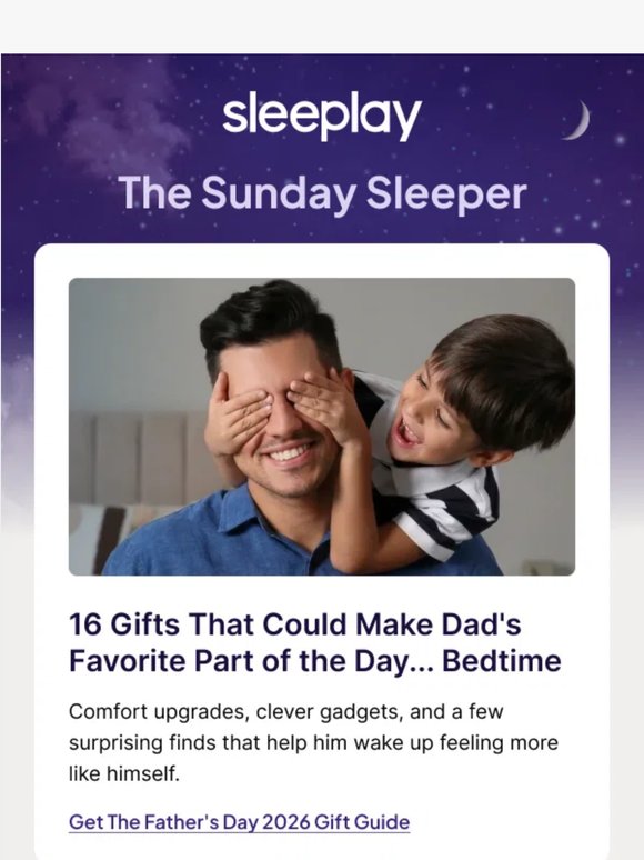 Give dad the gift of real rest  😴