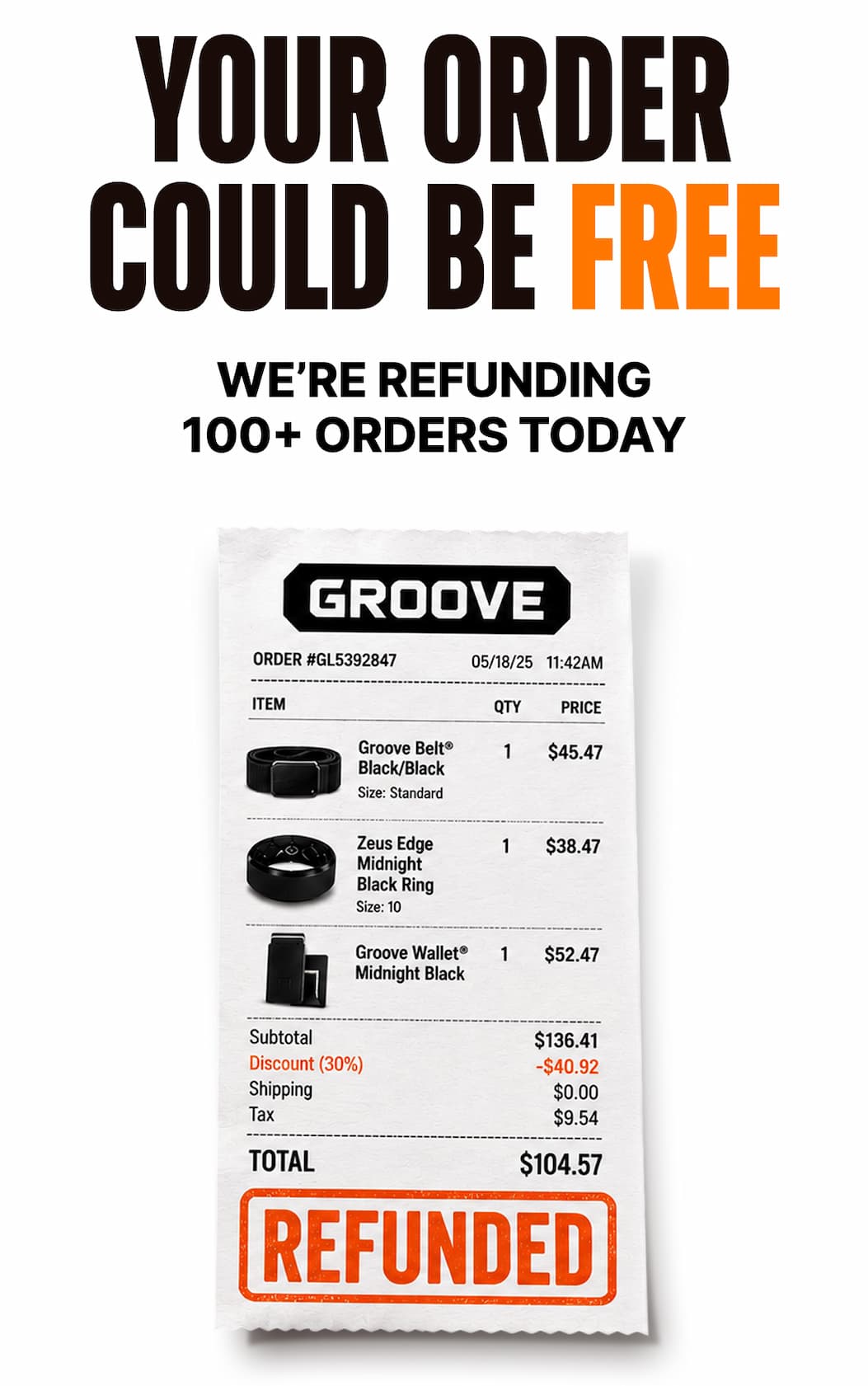 Your order could be FREE. We're refunding 100+ orders today.