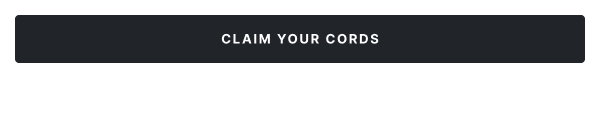 Claim Your Cords