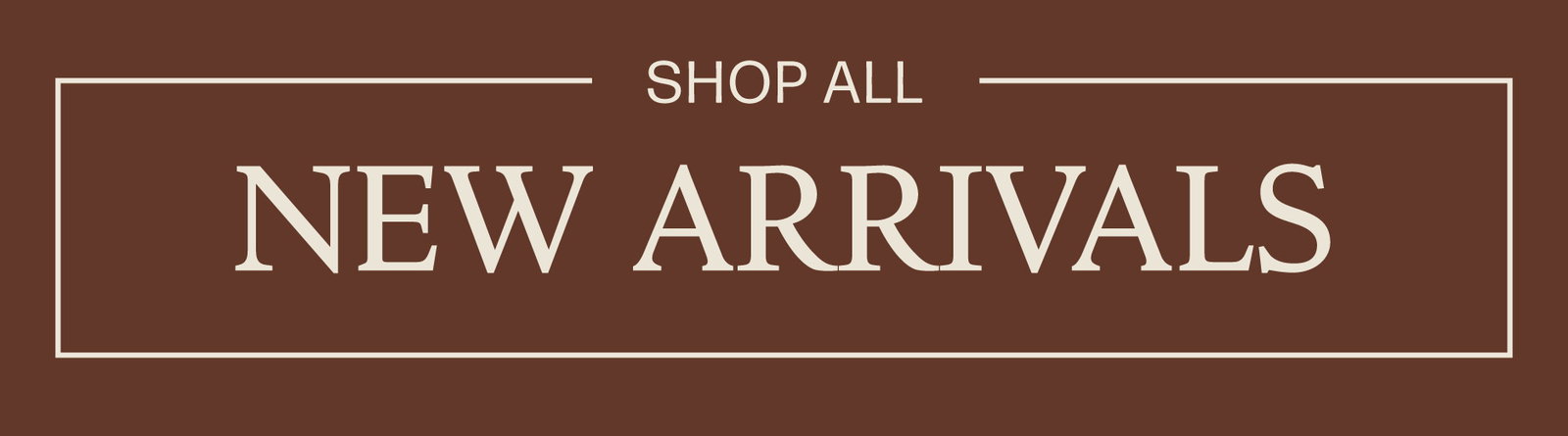 Shop All New Arrivals